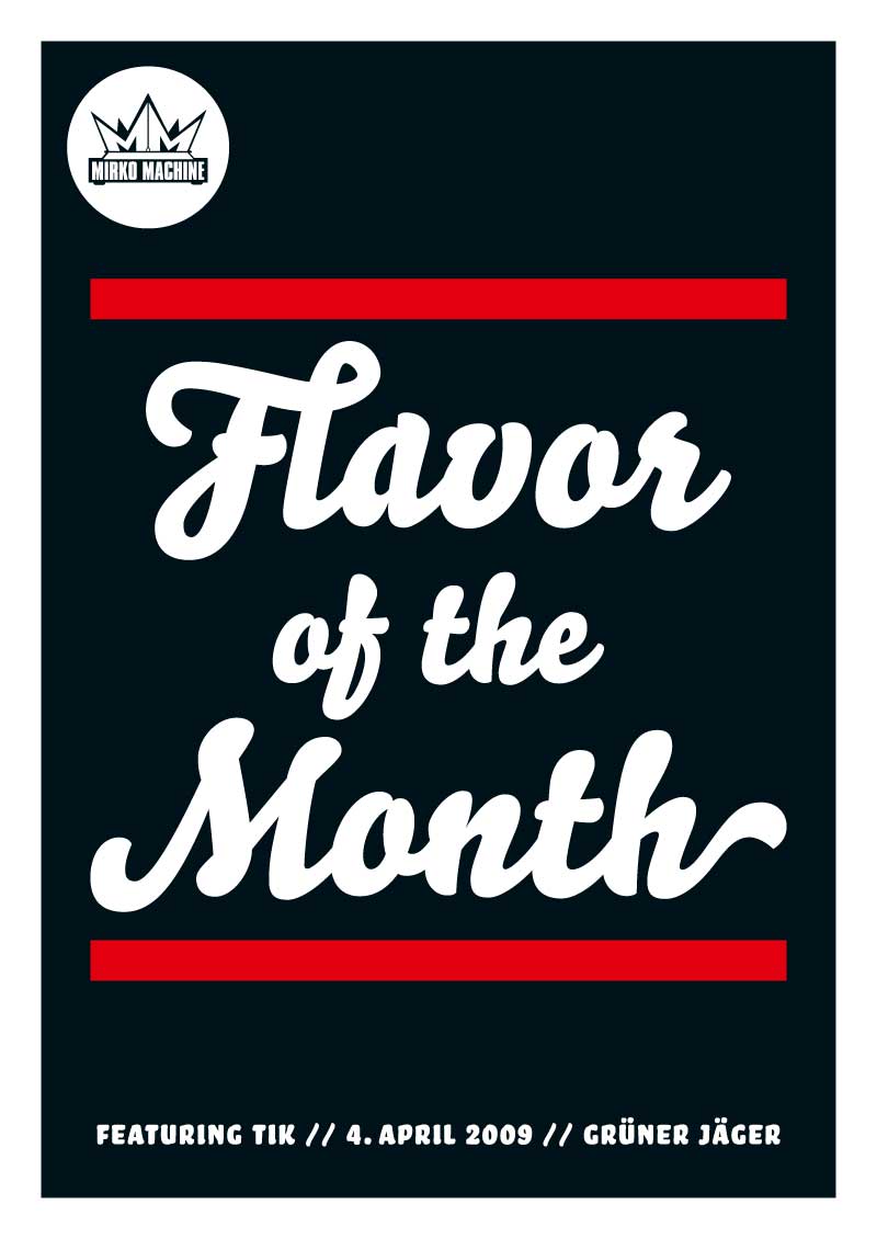 Flavor of the Month Plakat April 2009