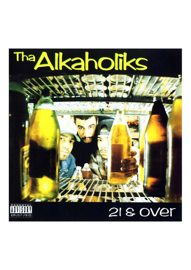 Tha Alkaholics – 21 & Over Album Cover