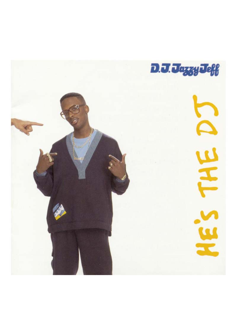 DJ Jazzy Jeff – He’s The DJ Album Cover